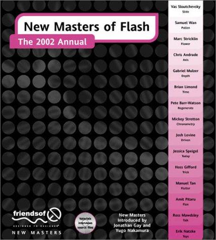 New Masters of Flash (Paperback, 2001, Friends of Ed)