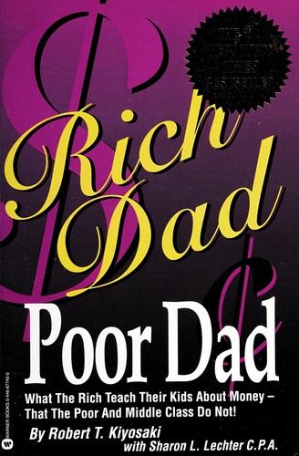 Rich dad, poor dad (2000, Business Plus)