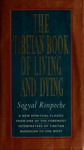 The Tibetan book of living and dying (1992, Harper San Francisco)