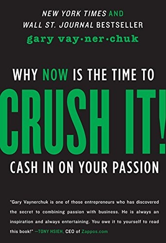 Crush It! (2013, HarperBusiness)