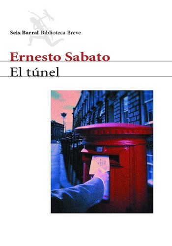 El túnel (Paperback, Spanish language, 2001, Seix Barral)