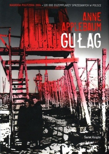 Gułag (Polish language, 2018, Wydawnictwo Agora)