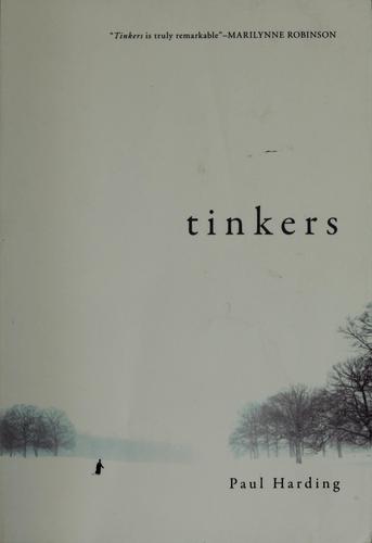 Tinkers (2008, Bellevue Literary Press)