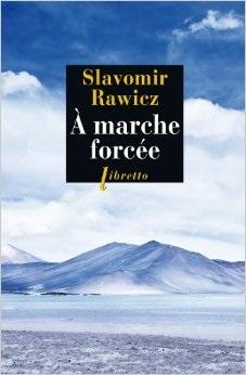 À marche forcée : À pied du Cercle polaire à l'Himalaya (1941-1942) (Paperback, 2002, Phébus)