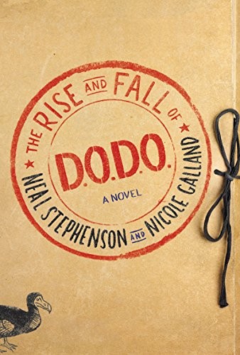 The Rise and Fall of D.O.D.O.: A Novel (2017, William Morrow)