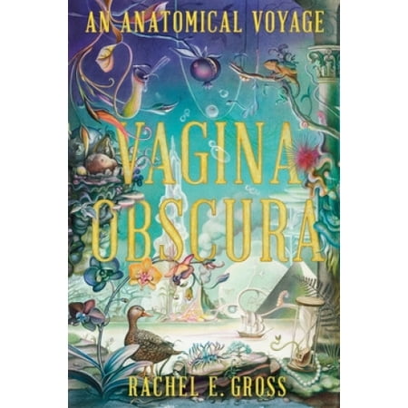 Vagina Obscura (Hardcover, 2022, W. W. Norton & Company)