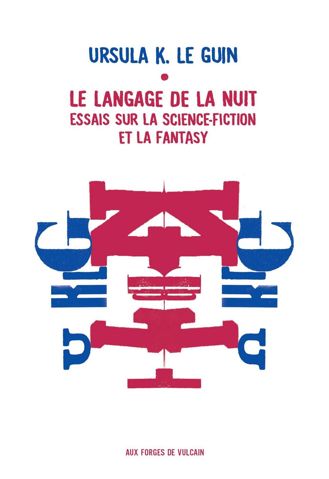 Le langage de la nuit : essais sur la fantasy et la science-fiction (French language, 2016)