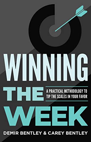Winning the Week: How To Plan A Successful Week, Every Week (EBook, 2022, Houndstooth Press)