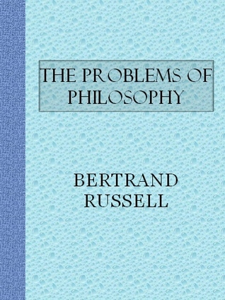 The problems of philosophy (1988, Prometheus Books)