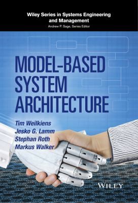 Model-based system architecture (2015, John Wiley & Sons, Inc., Wiley)