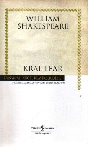 Kral Lear - Hasan Ali Yücel Klasikleri (Paperback, 2015, Is Bankasi Kültür Yayinlari)