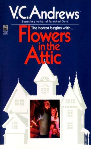 Flowers In The Attic (Dollanger Saga) (Paperback, 1990, Pocket)