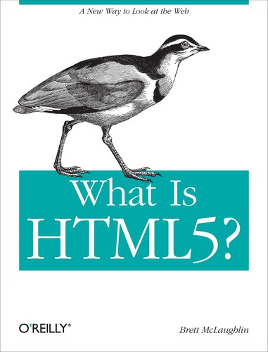 What is HTML5? (EBook, 2011, O'Reilly)