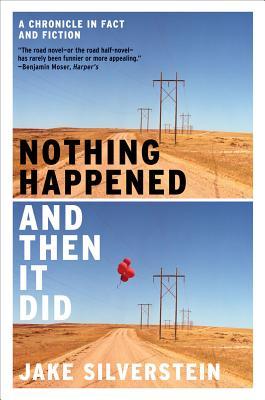 Nothing Happened and Then It Did (Hardcover, 2010, W. W. Norton & Company)