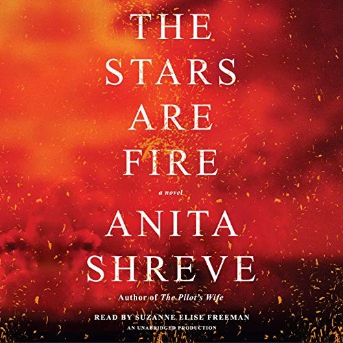 The Stars Are Fire (AudiobookFormat, 2017, Random House Audio)