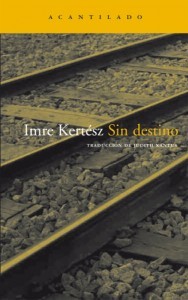 Sin Destino (Paperback, Spanish language, 2001, El Acantilado)