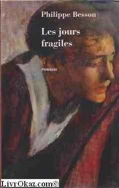 Les jours fragiles : roman (French language, 2004, le Grand livre du mois)