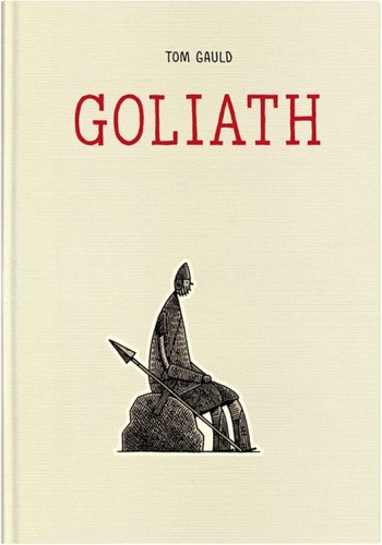 Goliath (Hardcover, 2012, Drawn and Quarterly Books)