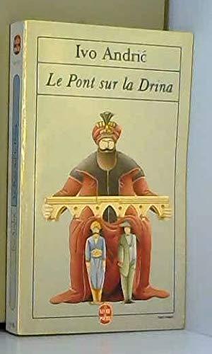 Le pont sur la Drina (French language, 1987, Belfond)