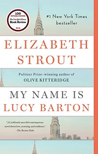 My Name Is Lucy Barton (Paperback, 2016, Random House Trade Paperbacks)