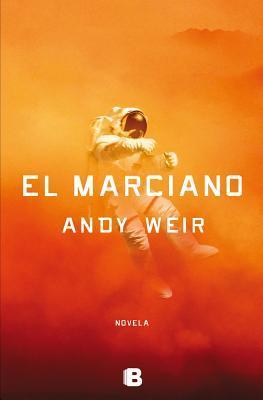 El marciano (Paperback, Spanish language, 2014)