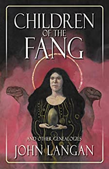 Children of the Fang and Other Genealogies (2020, Word Horde)