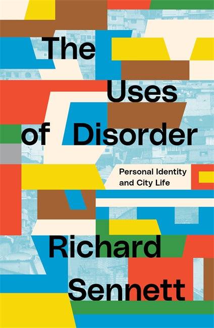 Uses of Disorder (2021, Verso Books)