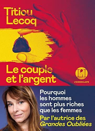 Le couple et l'argent : pourquoi les hommes sont plus riches que les femmes (French language, 2022)