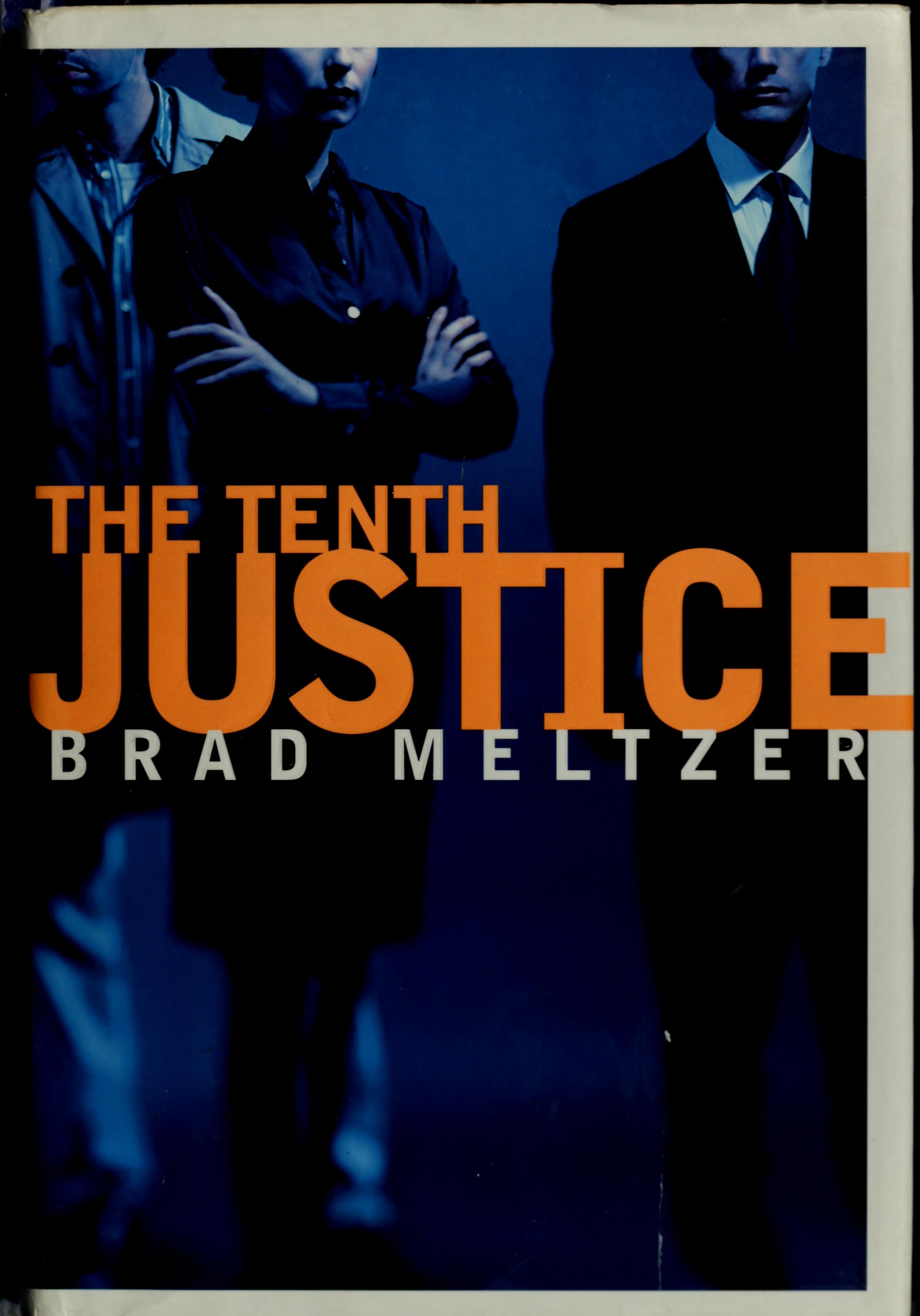 The Tenth Justice (Hardcover, 1997, Rob Weisbach Books)