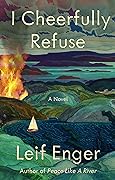 I Cheerfully Refuse (Hardcover, 2024, Grove/Atlantic, Incorporated)