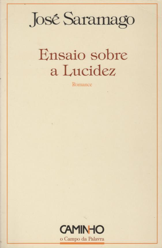 Ensaio sobre a Lucidez (Portuguese language, 2004, Editorial Caminho)