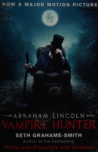 Abraham Lincoln, vampire hunter (2012, Corsair)