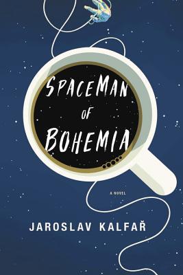 Spaceman of Bohemia (2018, Little Brown & Company)