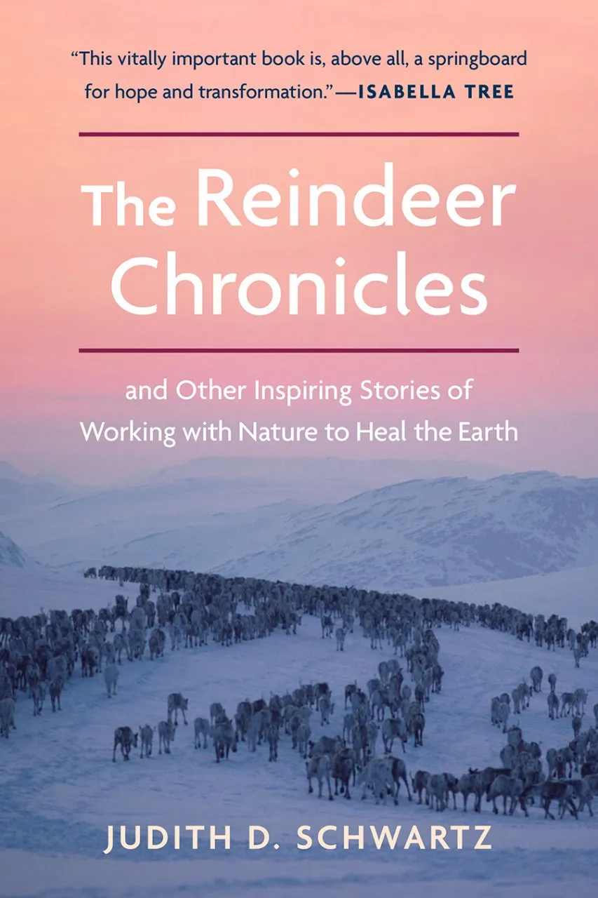 Reindeer Chronicles (2020, Chelsea Green Publishing)