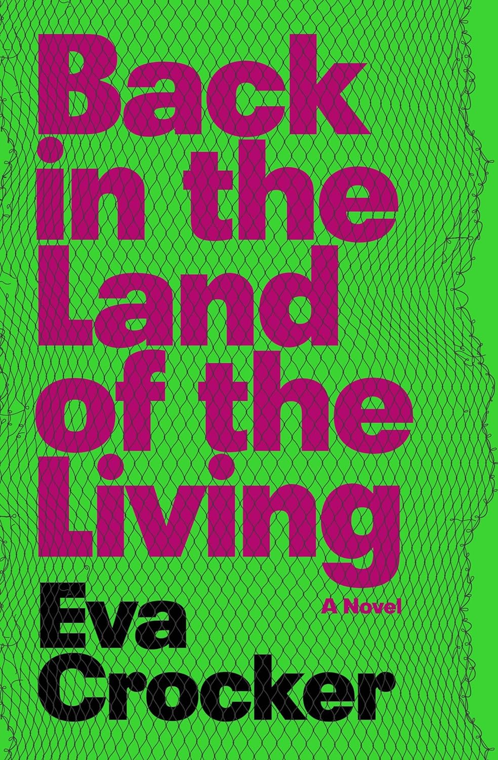 Back in the Land of the Living (2023, House of Anansi Press)