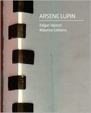 Arsene Lupin (Paperback, 2007, Book Jungle)