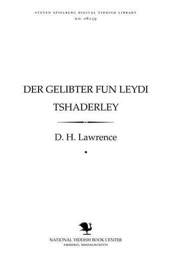 Der gelibṭer fun Leydi Tshaṭerli (Yiddish language, 1939, Yidishe uniṿersal-biblioṭeḳ)