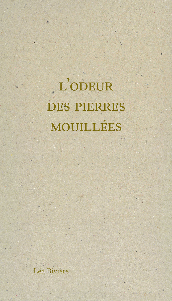 L’odeur des pierres mouillées (Paperback, Éditions du commun)