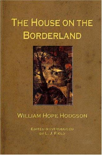 The House on the Borderland (2002, Spirit Lake Press)