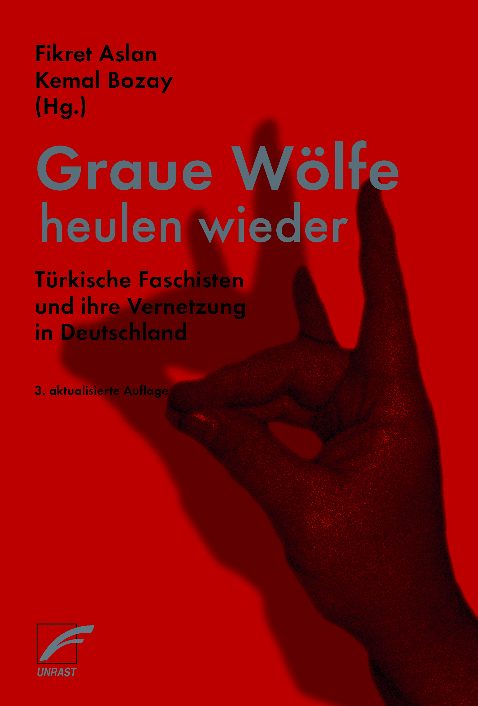 Graue Wölfe heulen wieder (German language, Unrast)