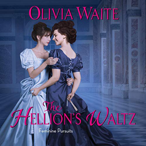 The Hellion's Waltz (AudiobookFormat, 2021, HarperCollins B and Blackstone Publishing)