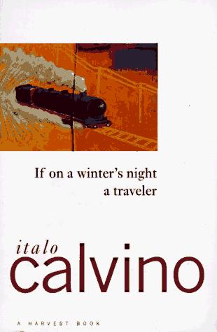 If on a winter's night a traveler (1982, Harcourt Brace Jovanovich, Mariner Books)