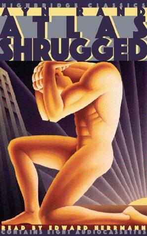 ATLAS SHRUGGED (Highbridge Classics) (1995, Highbridge Audio)