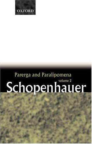 Parerga and Paralipomena (2001, Oxford University Press, USA)