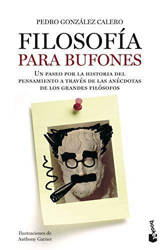 Filosofía para bufones (Spanish language, 2012)
