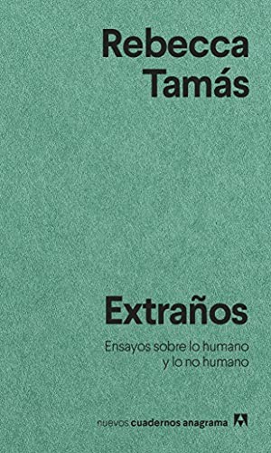 Extraños (Paperback, 2021, Anagrama, Editorial Anagrama)