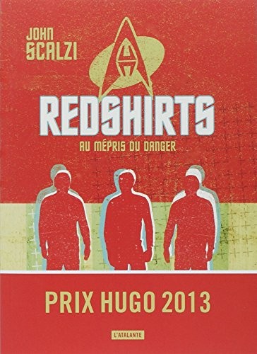 Redshirts (Prix Hugo Meilleur Roman 2013) (French Edition) (French language, 2013, Atalante)