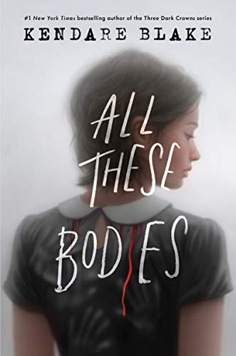 All These Bodies (EBook, Quill Tree Books)