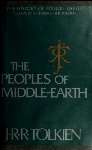 The peoples of Middle-earth (Hardcover, 1996, Houghton Mifflin Co.)
