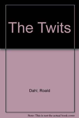 The Twits (1991, Perfection Learning Prebound, Puffin, 1991)